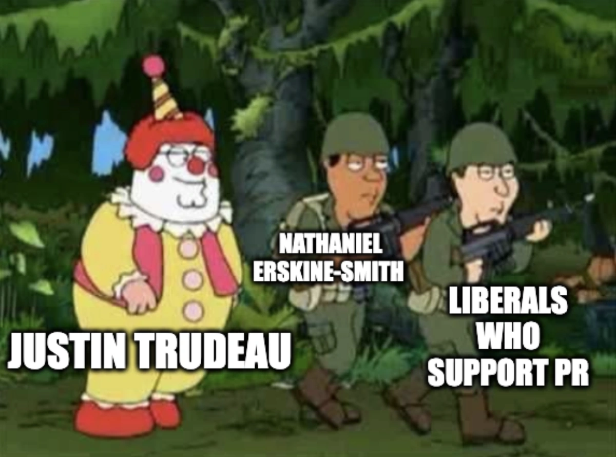 Family guy clown Justin Trudeau following soldiers Nathaniel Erskine-Smith and Liberals who support pr